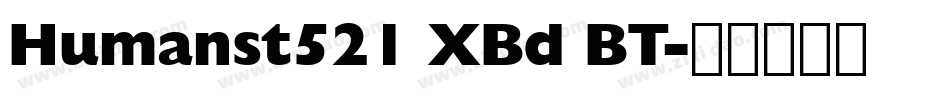 Humanst521 XBd BT字体转换
